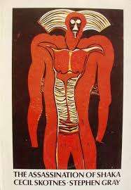 Cecil Skotnes & Stephen Gray "The Assassination of Shaka" book FIRST EDITION