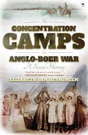 `The Concentration Camps of the Anglo-Boer War- A Social History` Elizabeth van Heyningen