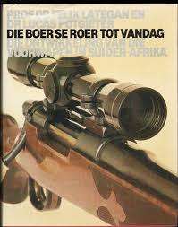"DIE BOER SE ROER TOT VANDAG- DIE ONTWIKKELING VAN DIE VUURWAPEN IN SUIDER AFRIKA" PROF F LATEGAN &