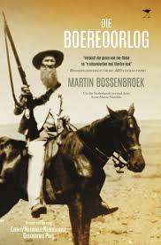 `DIE BOEREOORLOG` MARTIN BOSSENBROEK, FIRST EDITION, EXCELLENT CONDITION