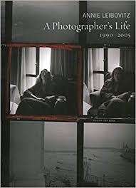 "ANNIE LEIBOVITZ - A PHOTOGRAPHER'S LIFE 1990-2005", FIRST EDITION, 2006