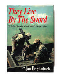 JAN BREYTENBACH `THEY LIVE BY THE SWORD` FIRST EDITION