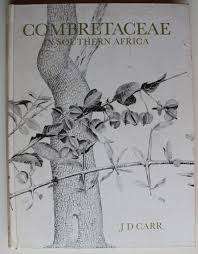 `COMBRETACEAE IN SOUTHERN AFRICA`, 1988, FIRST EDITION BY J. D. CARR