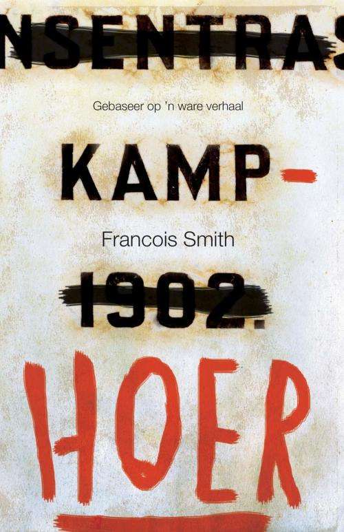 KAMPHOER BY FRANCOIS SMITH GEBASEER OP `N WARE VERHAAL