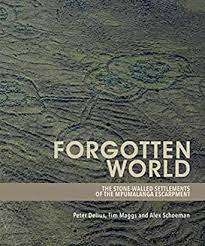 `FORGOTTEN WORLD-THE STONE-WALLED SETTLEMENTS OF THE MPUMALANGA ESCARPMENT` BY PETER DELIUS ET AL