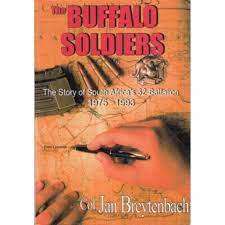 `THE BUFFALO SOLDIERS` BY COL JAN BREYTENBACH