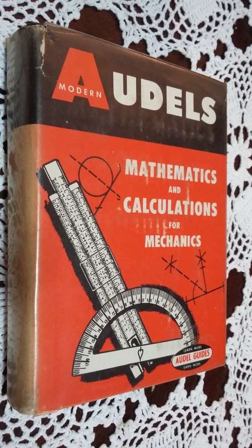 Audels Mathematics and Calculations for Mechanics