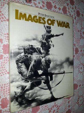 Images of War   -  Peter Badcock