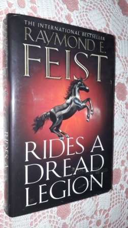Rides a Dread Legion     Raymond E Feist