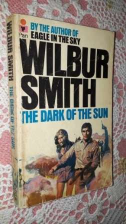 The Dark of the Sun      Wilbur Smith