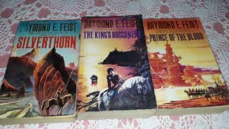 Silverthorn ; The King's Buccaneer ;  Prince of the Blood  Raymond E Feist