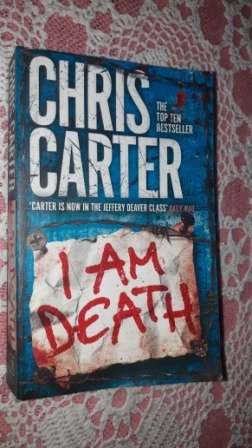I am death  Chris Carter