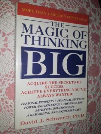 The Magic of Thinking Big  David J Schwartz