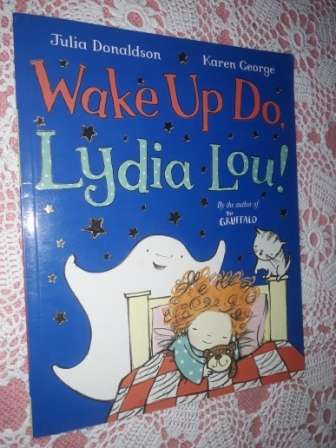 Wake Up Do, Lydia Lou  Julia Donaldson
