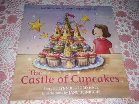 The Castle of Cupcakes  Lynn B Hall