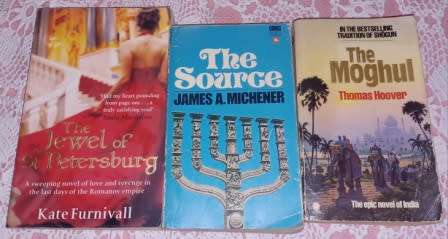 The Source  J Michener /`The Moghul T Hoover/ The Jewel of St Petersburg K Furnivall