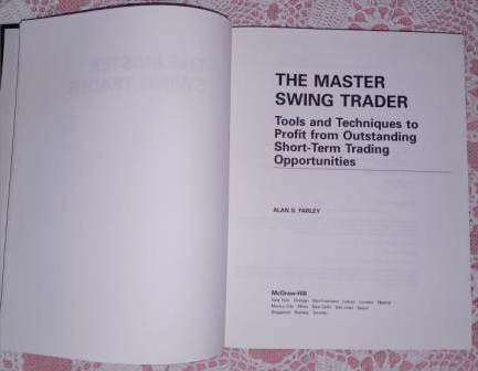 The Master Swing Trader Alan S Farley
