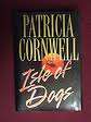 Isle of Dogs - Patricia Cornwell
