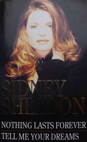 Nothing Lasts Forever and Tell Me Your Dreams by Sidney Sheldon