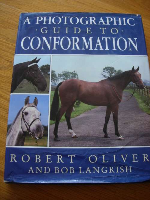 A PHOTOGRAPHIC GUIDE TO CONFORMATION  BY ROBERT OLIVER & BOB LANGRISH