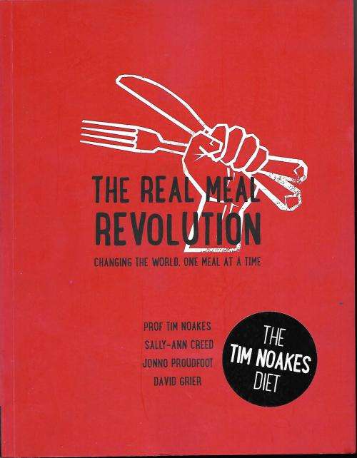 THE REAL MEAL REVOLUTION  (TIM NOAKES DIET)