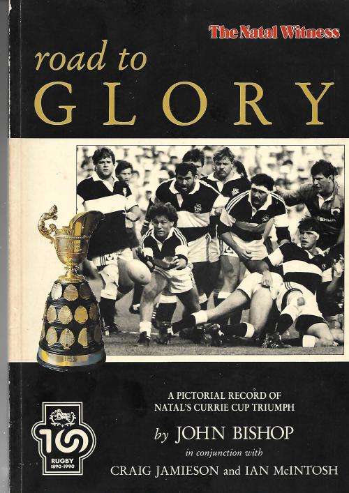 RUGBY SOUVENIR MAGAZINE - ROAD TO GLORY - NATAL 1990