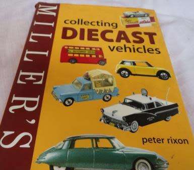 Millers collecting DIECAST vehicles. 160 pp. Almost coffee size book.