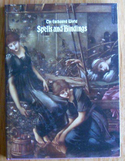 SPELLS AND BINDINGS  - from the ENCHANTED WORLD series