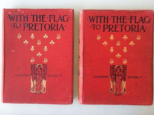 With the flag to Pretoria. Two volumes 1 + II BOER WAR 1901
