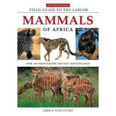 Field guide to larger mammals of Africa