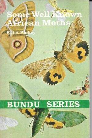 Some Well Known African Moths (Bundu Series)  Pinhey, Elliott:
