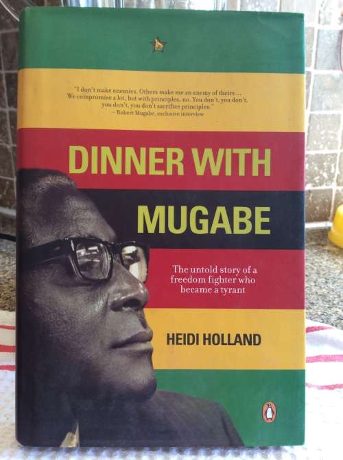 Dinner With Mugabe. Heidi Holland