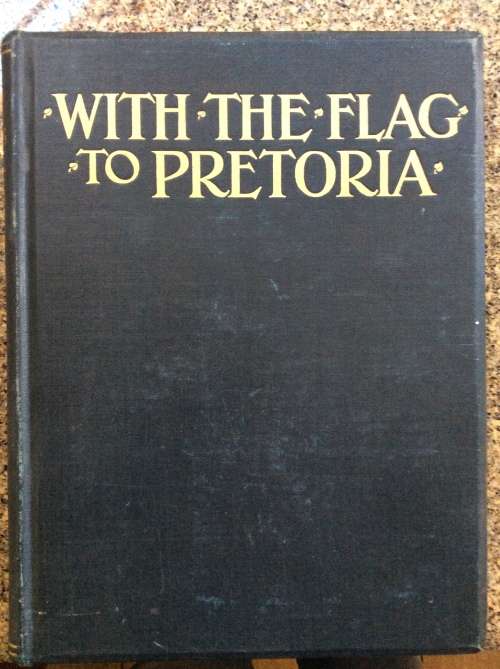 WITH THE FLAG TO PRETORIA VOL II.