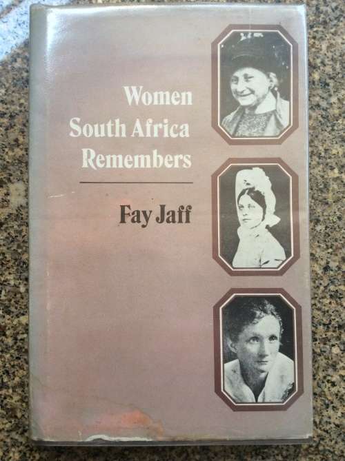 Women South Africa Remembers  Jaff, Fay 1975