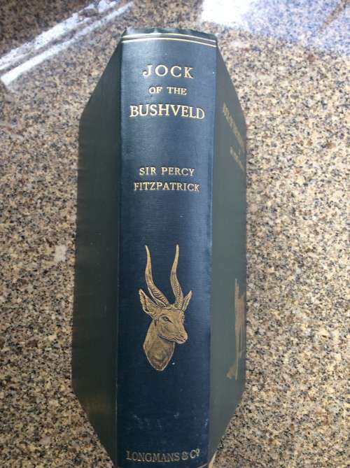 Jock of the Bushveld. Sir Percy Fitzpatrick. Seventh Impression 1913.
