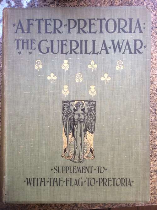 After Pretoria The Guerilla War. Vol 2.  Supplement to : With The Flag To Pretoria