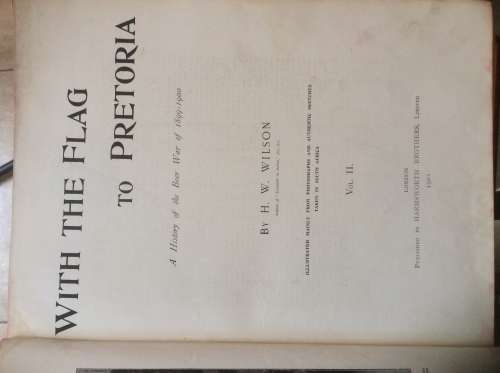 With The Flag To Pretoria: Vol II  Harmsworth Brothers 1901