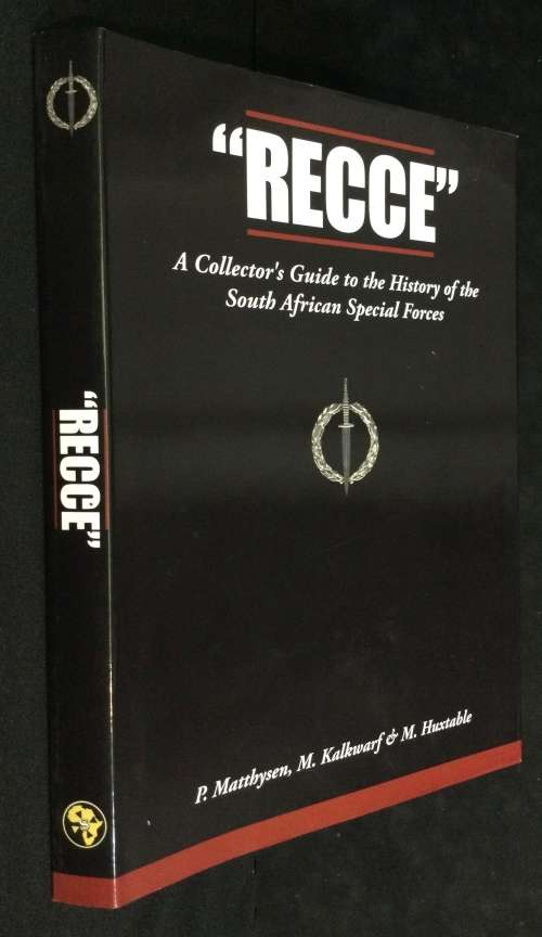Recce. A collectors guide to the history of the South African Special Forces. c.2010