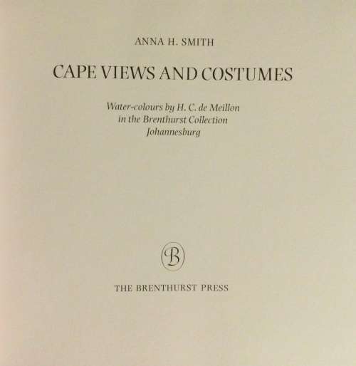 Cape views and costumes. Brenthurst  Series 3. Watercolours by H.C. de Meillon