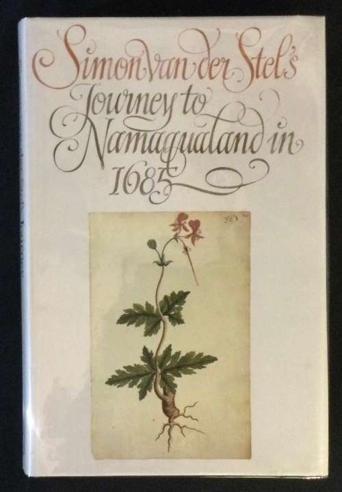 Simon van der Stels Journey to Namaqualand in 1685. Limited edition