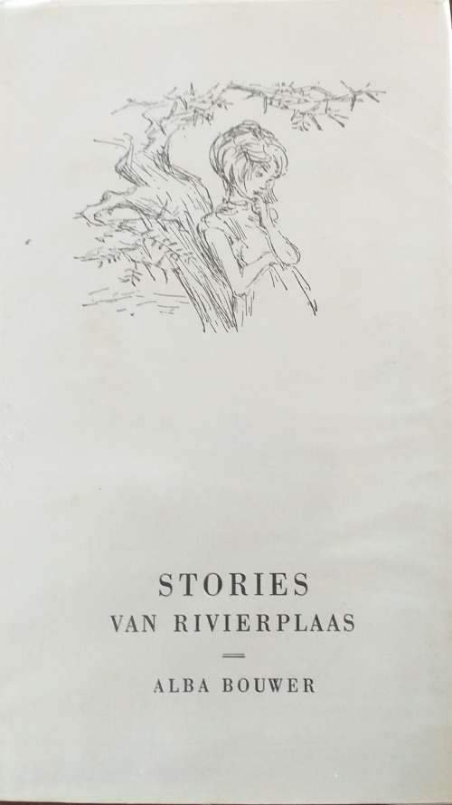 Stories van Rivierplaas - Alba Bouwer