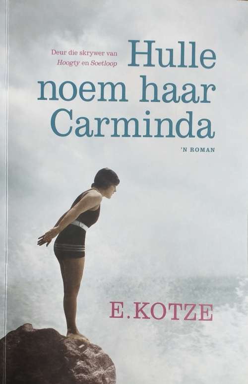 Hulle noem haar Carminda - E.Kotze