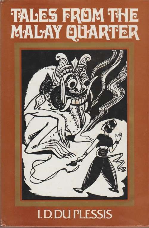 TALES FROM THE MALAY QUARTER I. D. du Plessis