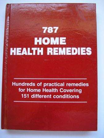 787 Healthy home remedies!