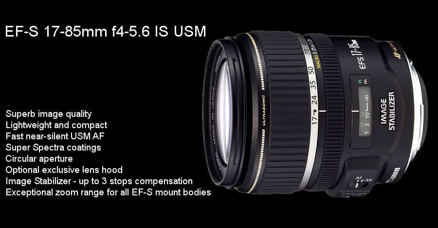 Canon EF-S 17-85mm f/4-5.6 IS USM LENS FOR CANON DSLR CAMERAS