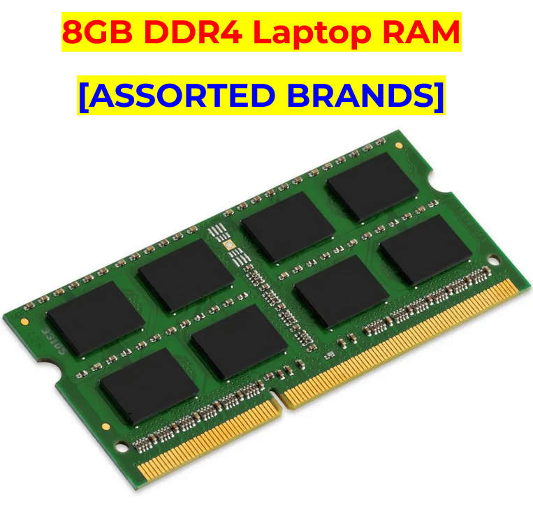 8GB DDR4 Laptop RAM [ASSORTED BRANDS] Upgrade your Laptop