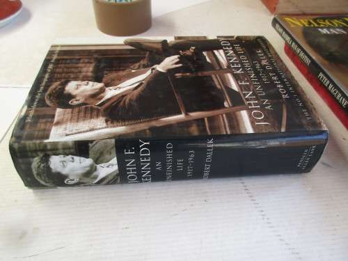 JOHN f KENNEDY AN UNFINISHED LIFE 1917-1963 FIRST EDITION 2003