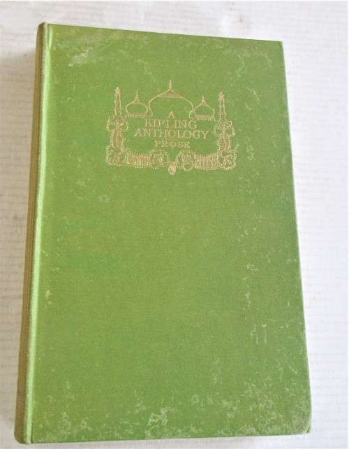 A KIPLING ANTHOLOGY PROSE 1922 FIRST EDITION