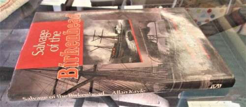 SALVAGE OF THE BIRKENHEAD FIRST EDITION FIRST IMPRESSION 1990