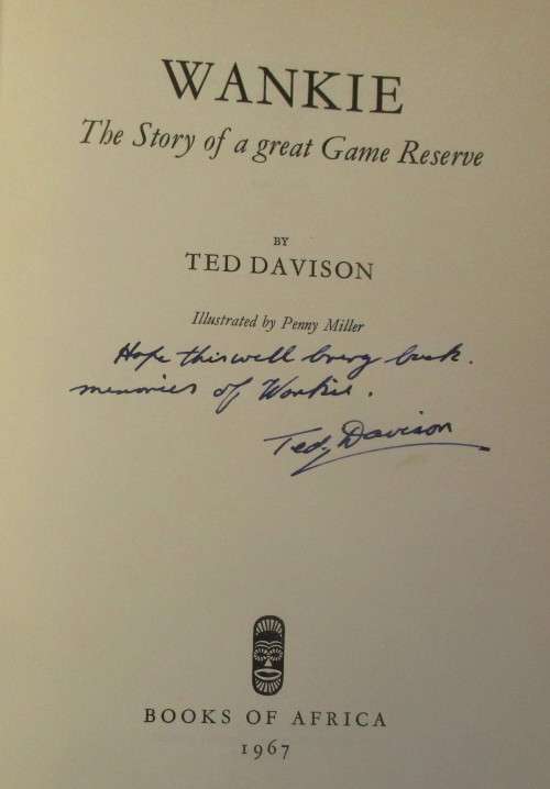 Wankie - Ted Davidson. Rhodesiana. SIGNED by author. Ill: Penny Miller.